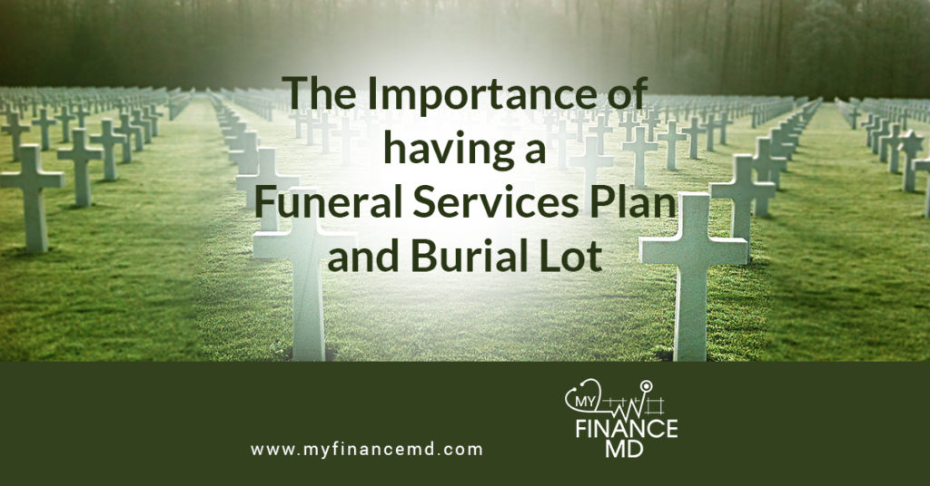 The Importance of Having a Funeral Services Plan and Burial Lot - My