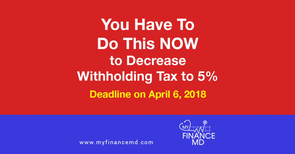 You have to do this NOW to Decrease Withholding Tax to 5% Deadline on ...