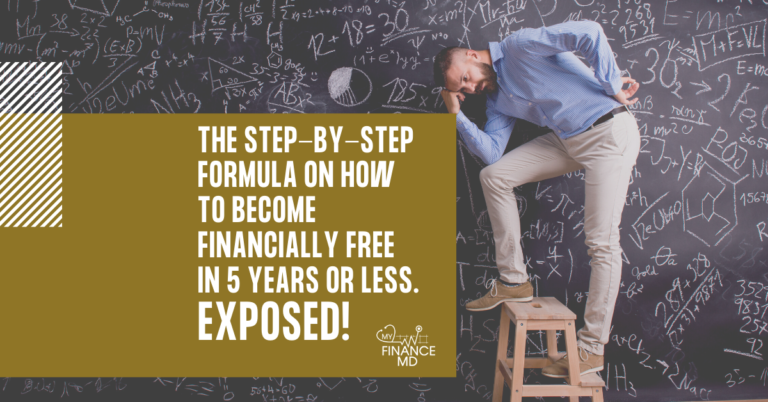 The Step-by-Step Formula on How to Become Financially Free in 5 Years ...
